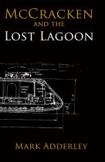 The McCracken Adventures: McCracken and the Lost Lagoon (Volume 4)